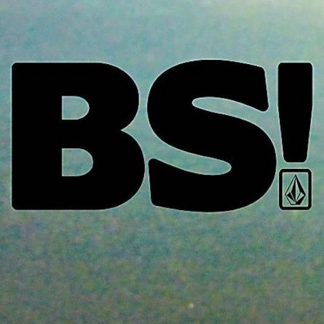 BS!