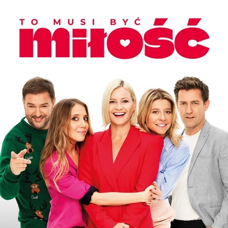 To musi być miłość