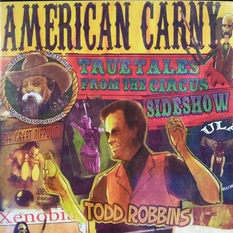 American Carny: True Tales from the Circus Sideshow