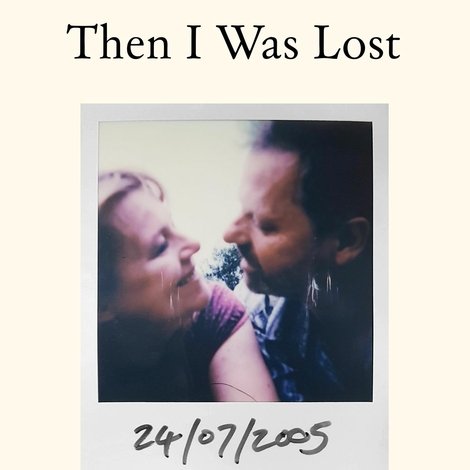 Then I Was Lost