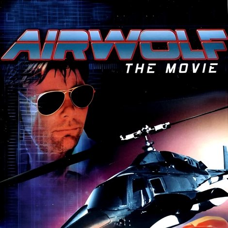 Airwolf: The Movie