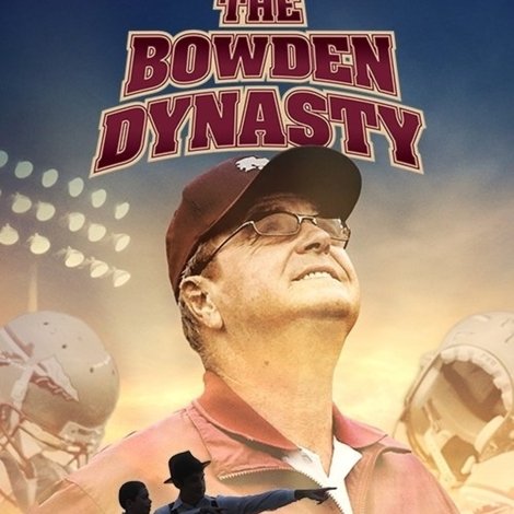 The Bowden Dynasty: Faith, Family, & Football