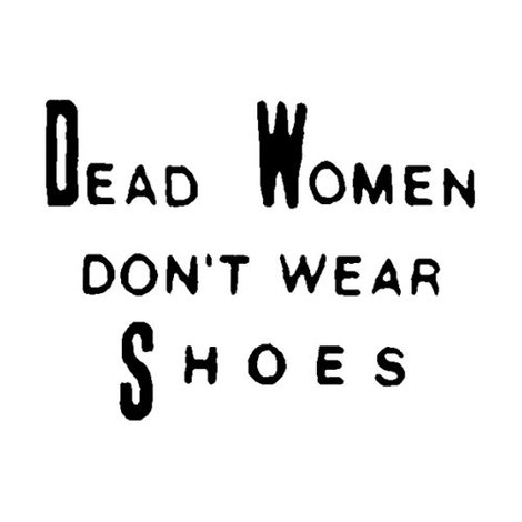 Dead Women Don't Wear Shoes