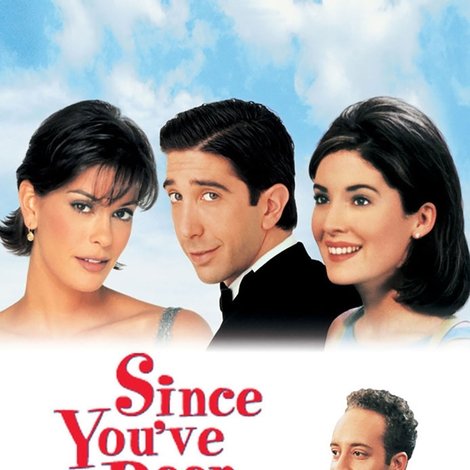 Since You've Been Gone