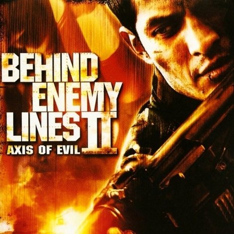 Behind Enemy Lines II: Axis of Evil