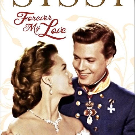 Sissi - Forever My Love