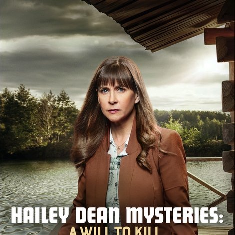 Hailey Dean Mysteries: A Will to Kill