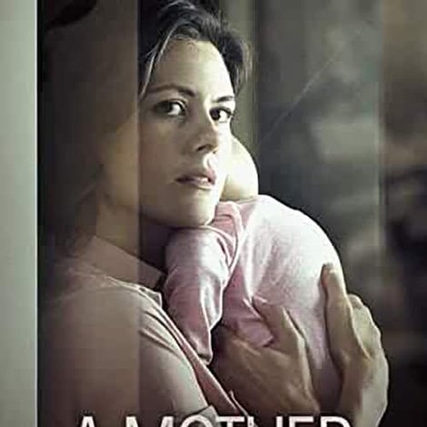 A Mother Knows Worst