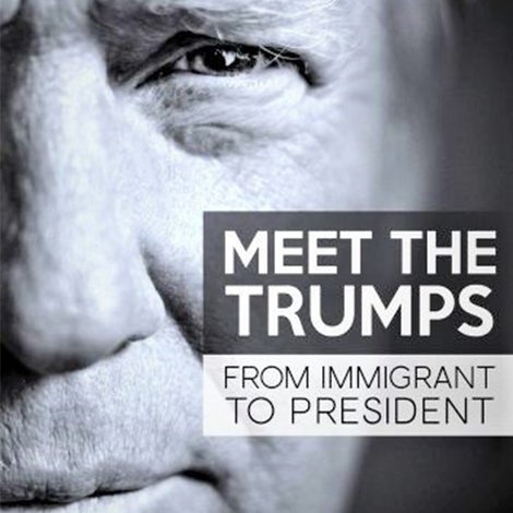 Meet the Trumps: From Immigrant to President