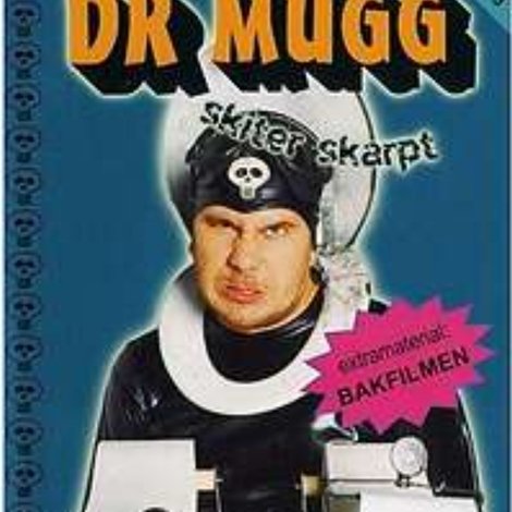 Dr Mugg Skiter skarpt