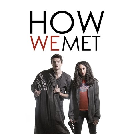 How We Met