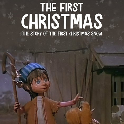 The First Christmas: The Story of the First Christmas Snow