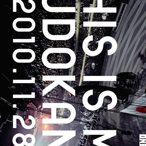 One OK Rock LIVE DVD 「THIS IS MY BUDOKAN?!2010.11.28」
