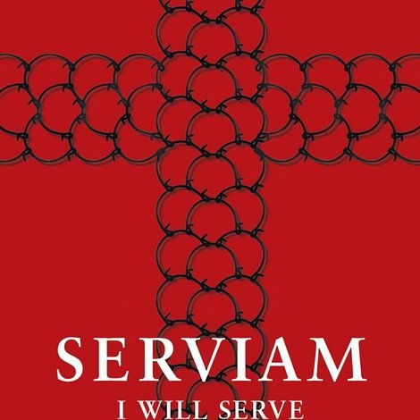 Serviam – Ich will dienen