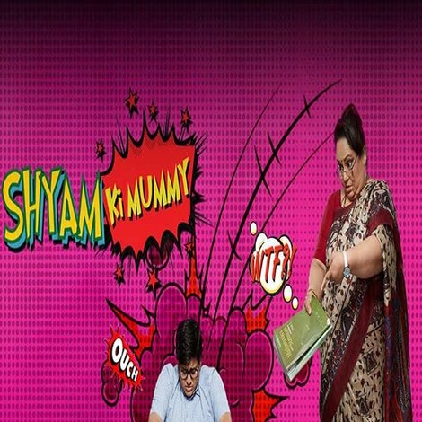 Shyam Ki Mummy