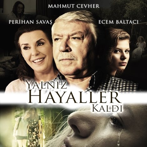 Yalnız Hayaller Kaldı
