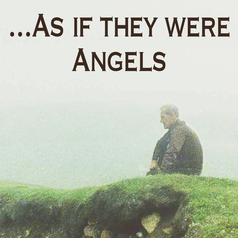 As If They Were Angels