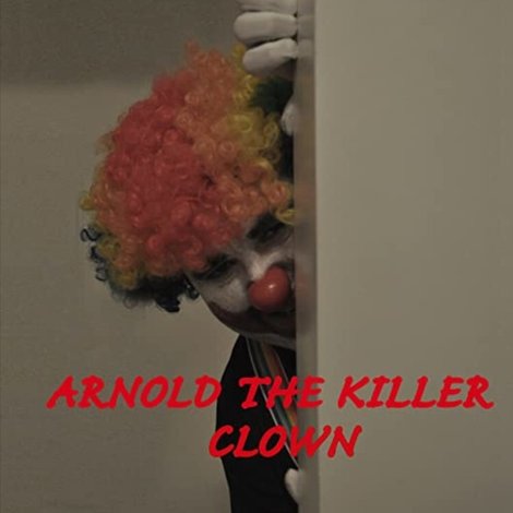 Arnold the Killer Clown