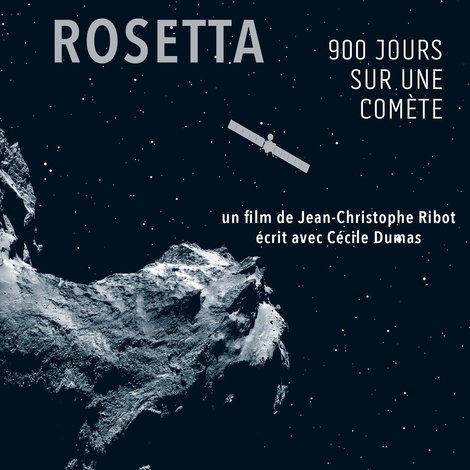 L'Odyssée Rosetta, 900 jours sur une comète