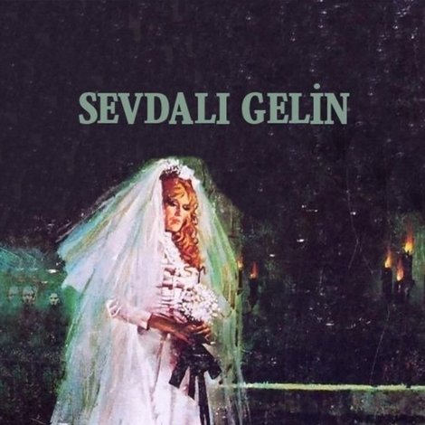 Sevdalı Gelin