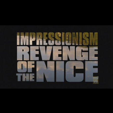Impressionism: Revenge of the Nice