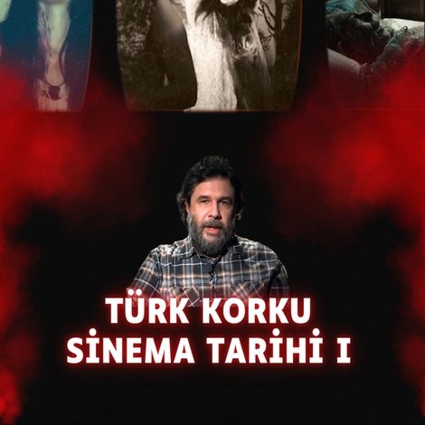 Türk Korku Sinema Tarihi I
