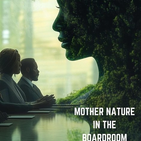 Mother Nature in the Boardroom