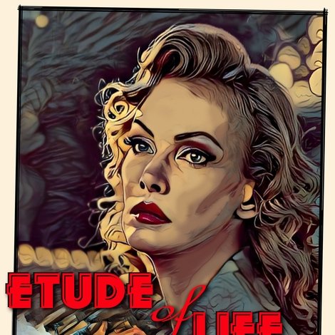 Etude of Life