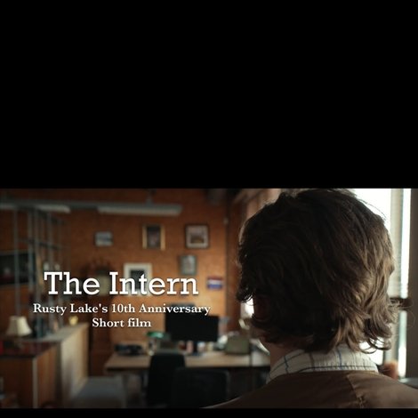 The Intern: A Rusty Lake Film