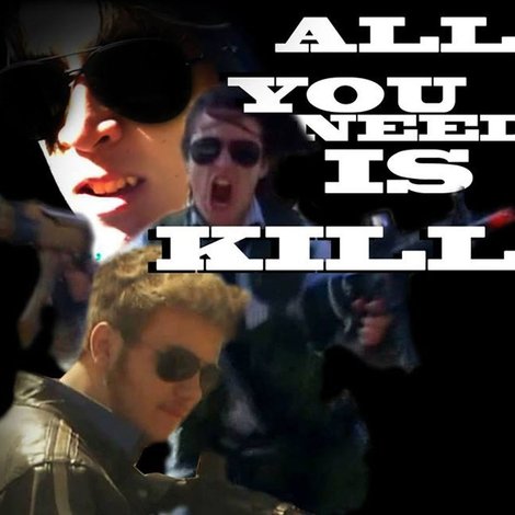 All You Need is Kill