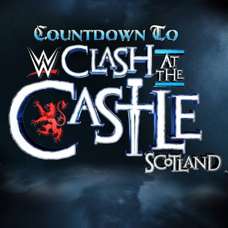 Countdown to WWE Clash at the Castle: Scotland