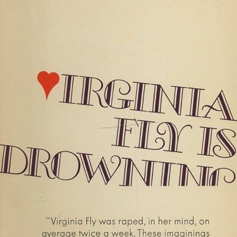 Virginia Fly is Drowning