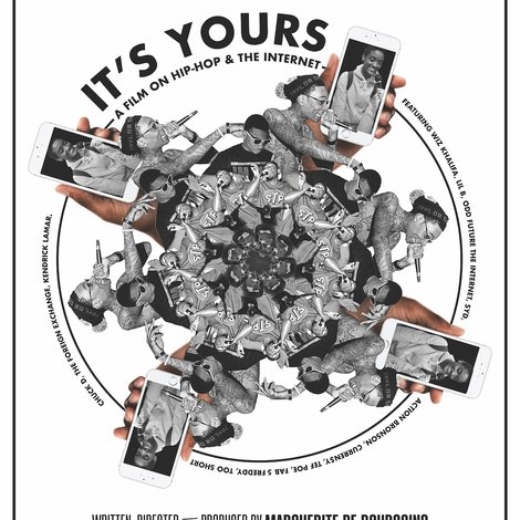 It's Yours: A Film on Hip-Hop and the Internet
