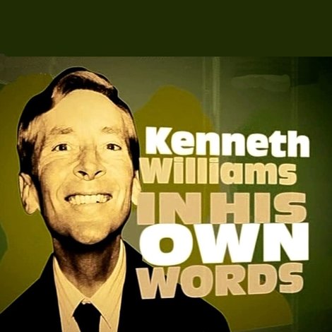 Kenneth Williams In His Own Words