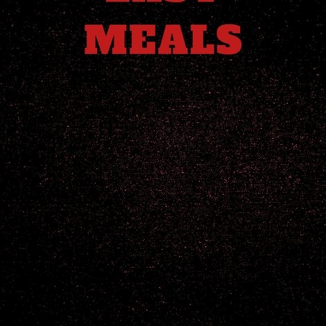 Last Meals