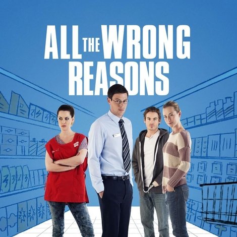 All the Wrong Reasons