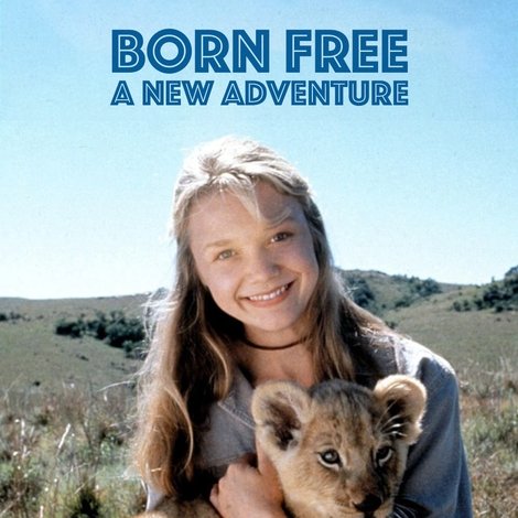 Born Free: A New Adventure