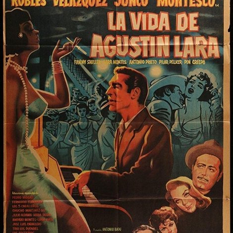 La vida de Agustín Lara