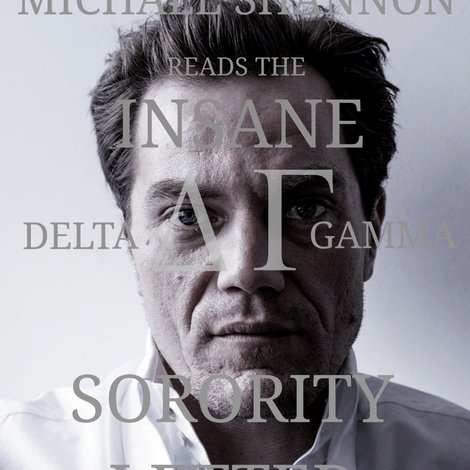 Michael Shannon Reads the Insane Delta Gamma Sorority Letter
