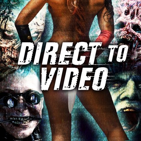 Direct to Video: Straight to Video Horror of the 90s