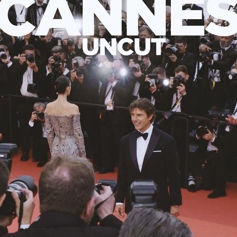 Cannes Uncut