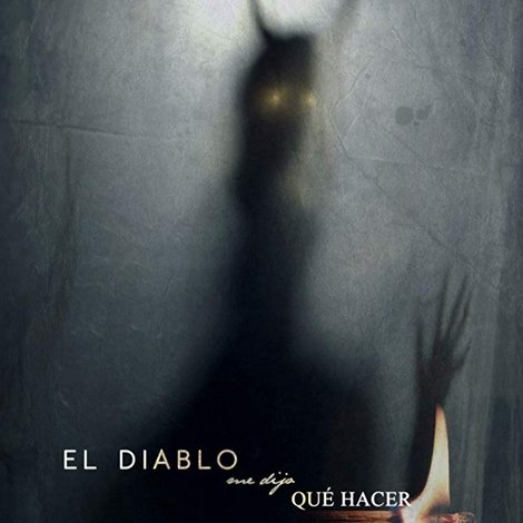 El diablo me dijo qué hacer
