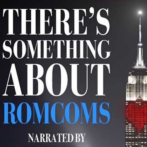 There's Something About Romcoms