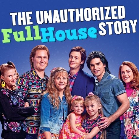 The Unauthorized Full House Story