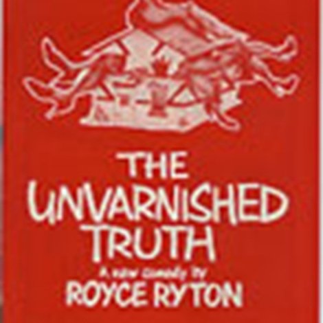 The Unvarnished Truth