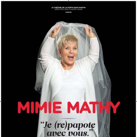 Mimie Mathy - Je (re)papote avec vous