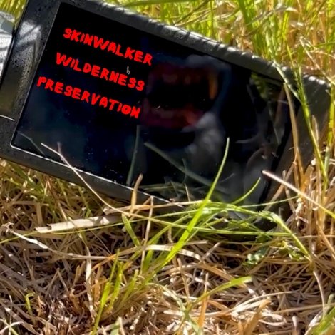 Skinwalker Wilderness Preservation