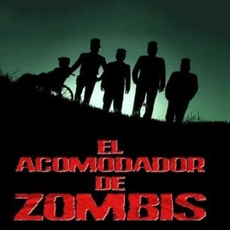 El acomodador de zombis