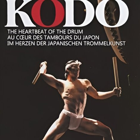 Kodō: The Heartbeat of the Drum