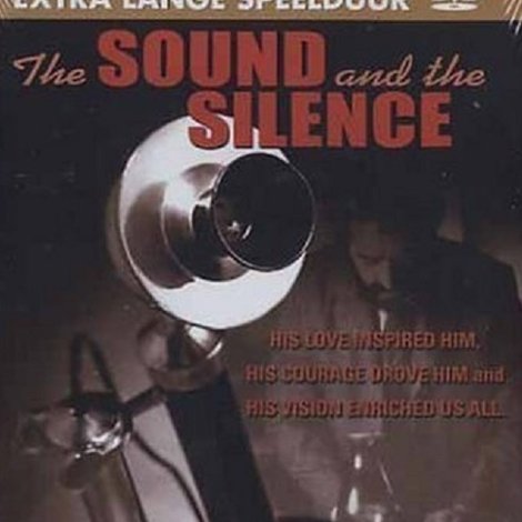 The Sound and the Silence: The Alexander Graham Bell Story